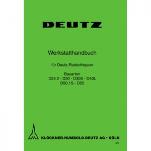 Deutz Werkstatthandbuch D25.2 D30 D30S- D40L D50.1S D55