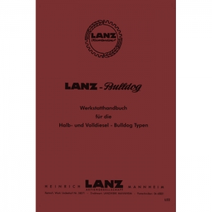 Lanz-Bulldog Ursus Werkstatthandbuch Reparaturhandbuch Halbdiesel Volldiesel D1706 D1906 D2206 D1616-D2016 D2216 D2416 D2816 D5006 D6006 D5016 D6016